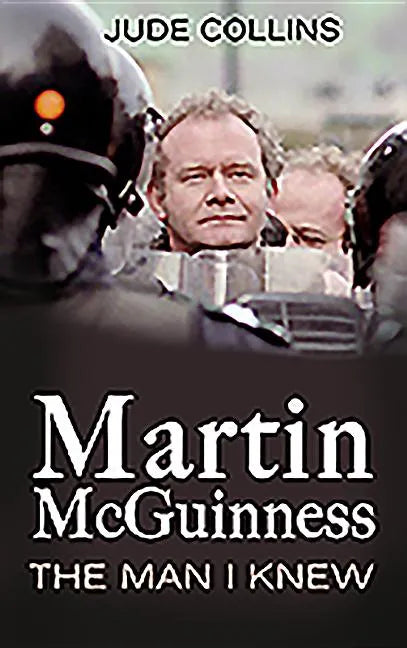 Martin McGuinness:: The Man I Knew - Paperback