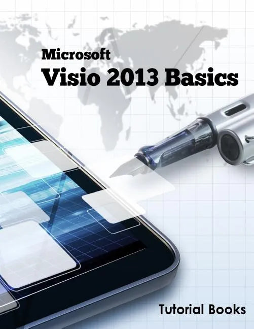 Microsoft Visio 2013 Basics - Paperback