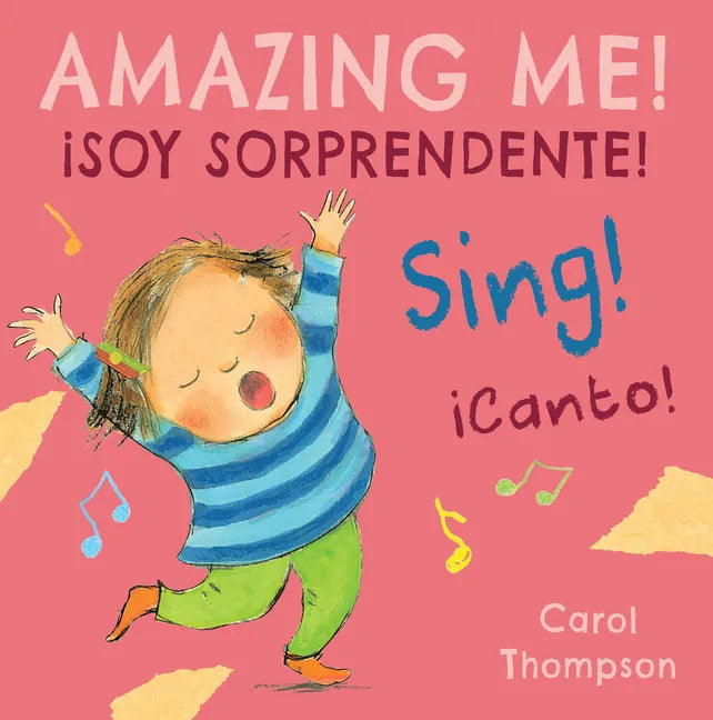 ¡Canto!/Sing!: ¡Soy Sorprendente!/Amazing Me! - Board Book