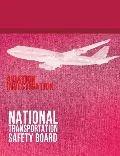 Aviation Investigation: Manual Major Team Investigations-Appendixes - Paperback
