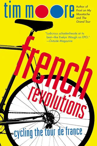 French Revolutions: Cycling the Tour de France - Paperback