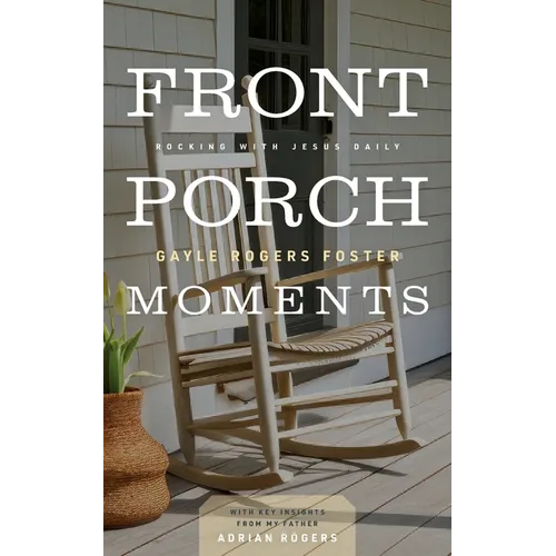 Front Porch Moments: Rocking with Jesus Daily - Paperback