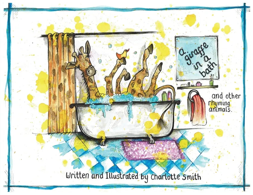 A Giraffe In A Bath And Other Rhyming Animals. - Paperback