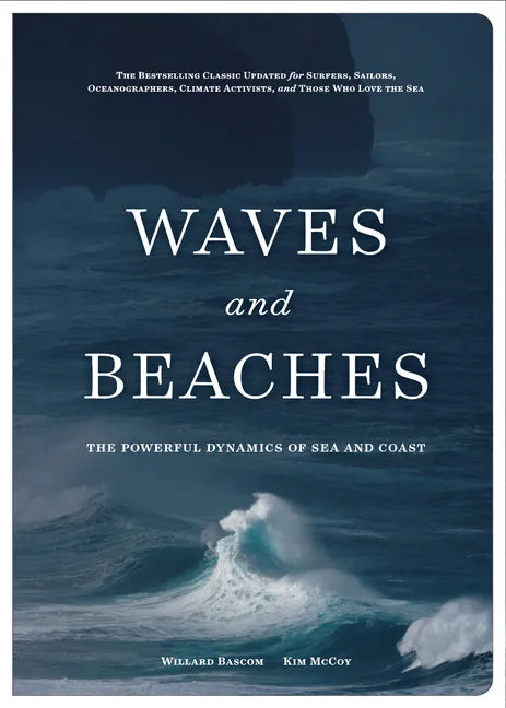 Waves and Beaches: The Powerful Dynamics of Sea and Coast - Hardcover