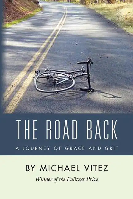 The Road Back: A Journey of Grace and Grit - Paperback