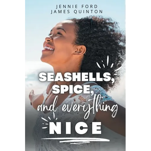 Seashells, Spice, and Everything Nice (These First Letters, Book Two) - Paperback