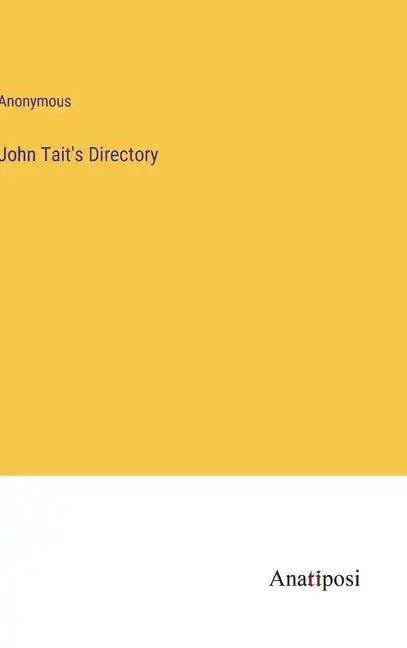 John Tait's Directory - Hardcover