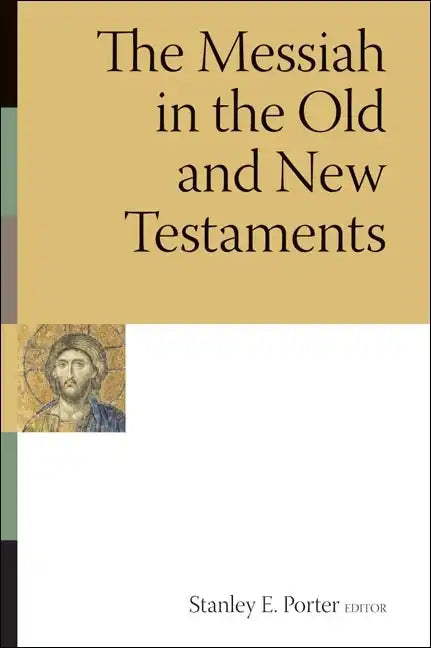 The Messiah in the Old and New Testaments - Paperback