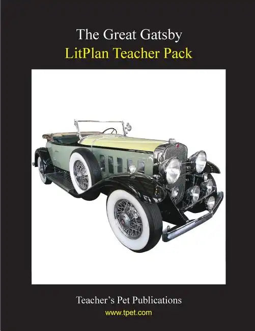 Litplan Teacher Pack: The Great Gatsby - Paperback