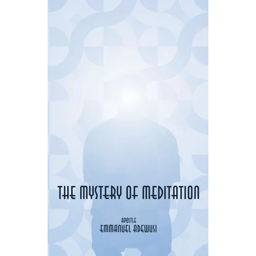 The Mystery of Meditation - Hardcover