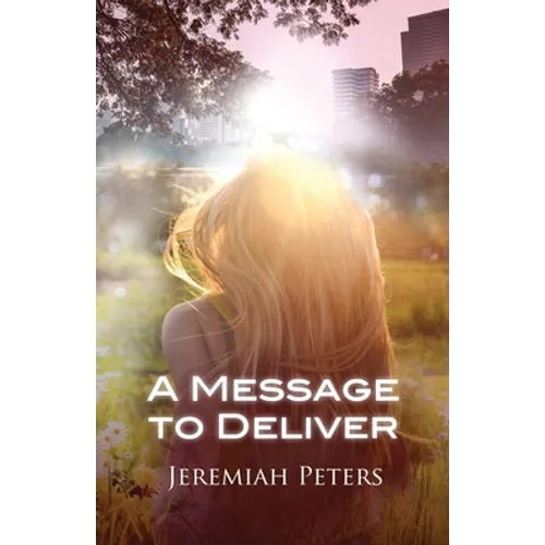 A Message to Deliver - Paperback