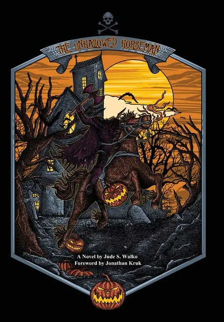 The Unhallowed Horseman - Hardcover