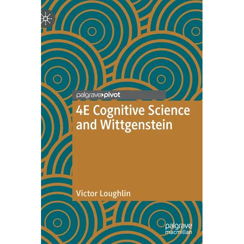 4e Cognitive Science and Wittgenstein - Hardcover