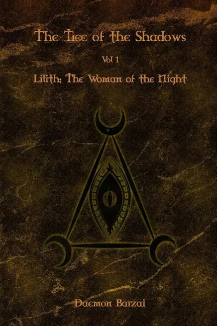 The Tree of the Shadows: Lilith: The Woman of the Night - Paperback
