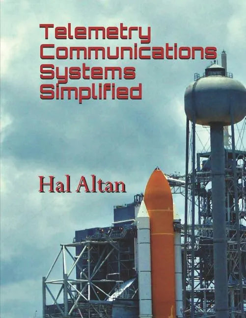 Telemetry Communications Systems Simplified - Paperback