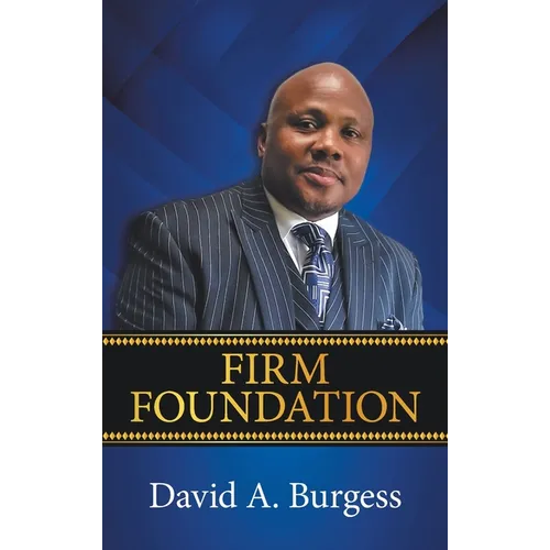 Firm Foundation - Hardcover