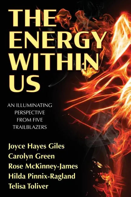 The Energy Within Us: An Illuminating Perspective from Five Trailblazers - Paperback