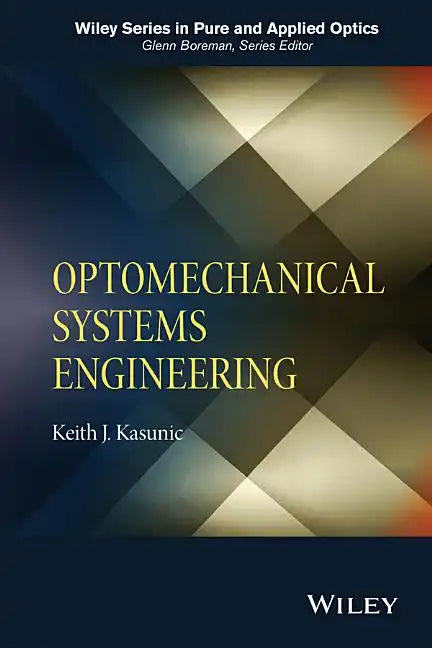 Optomechanical Systems Engineering - Hardcover