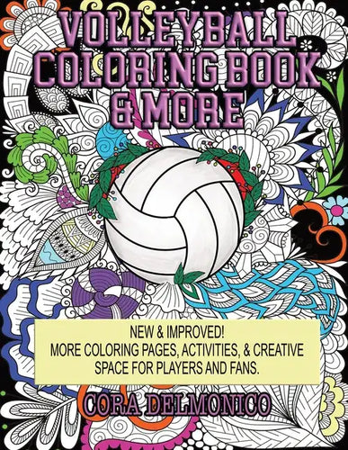 Volleyball Coloring Book & More: Coloring Pages, Activities, & Creative Space for Players & Fans - Paperback