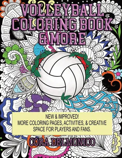 Volleyball Coloring Book & More: Coloring Pages, Activities, & Creative Space for Players & Fans - Paperback