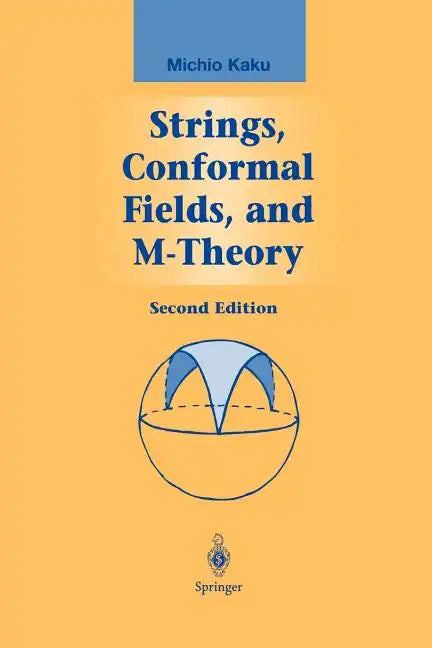 Strings, Conformal Fields, and M-Theory - Paperback