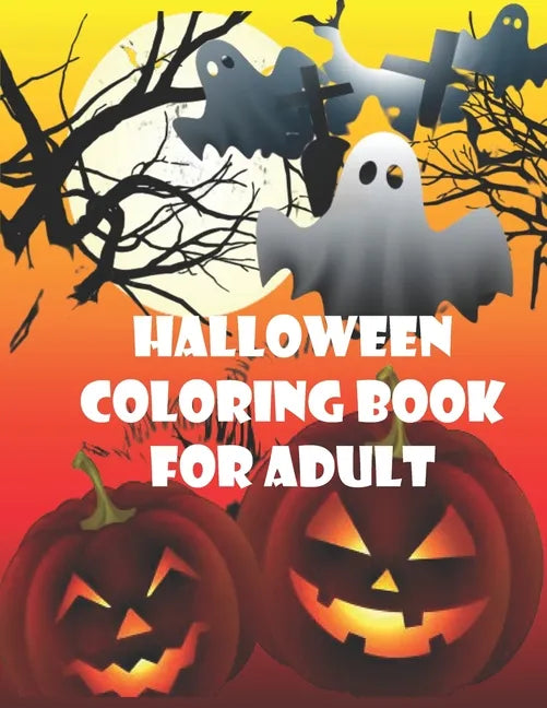 Halloween coloring books for Adult: Fun, Creepy and Frightful, zombie hand rising Designs for Stress Relief and Relaxation for Kids and Adult Gift and - Paperback