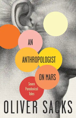 An Anthropologist on Mars: Seven Paradoxical Tales - Paperback