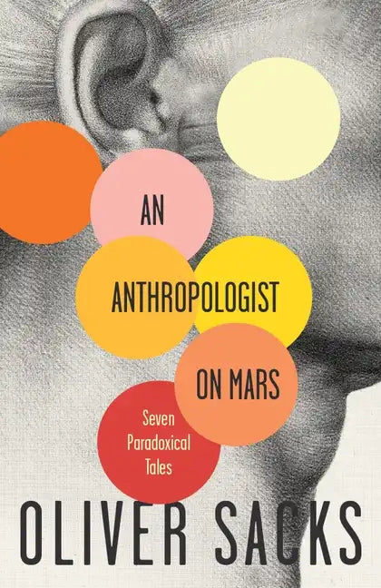 An Anthropologist on Mars: Seven Paradoxical Tales - Paperback