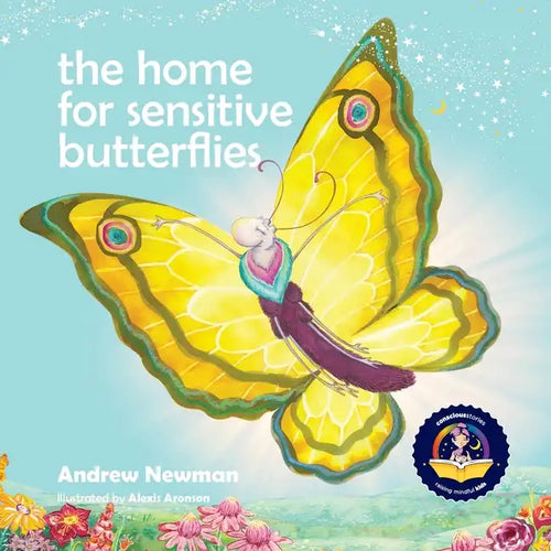 The Home For Sensitive Butterflies: Gently inviting sensitive souls to settle at home on earth - Paperback