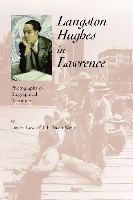 Langston Hughes in Lawrence: Photographs and Biographical Resources - Paperback