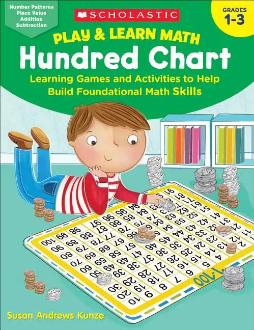 Play & Learn Math: Hundred Chart: Learning Games and Activities to Help Build Foundational Math Skills - Paperback