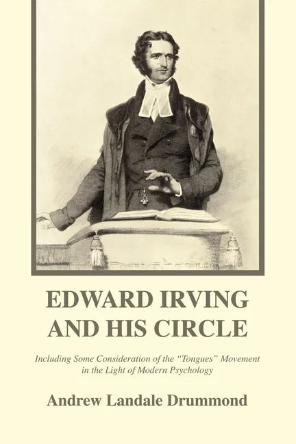 Edward Irving and His Circle - Paperback