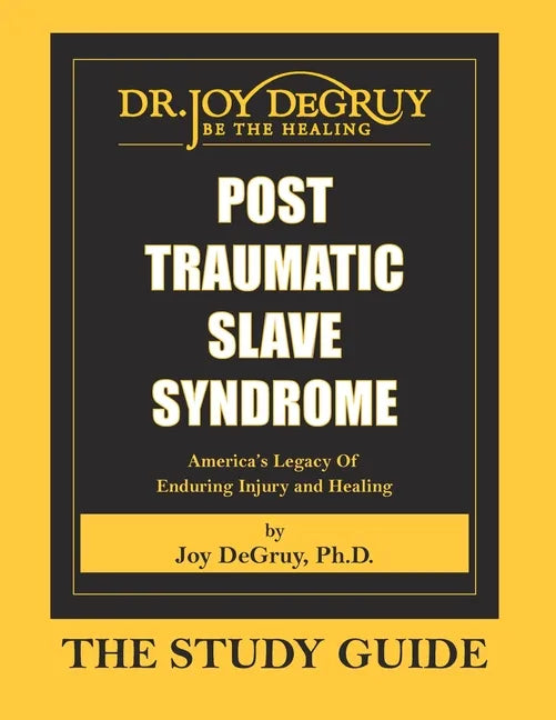 Post Traumatic Slave Syndrome: Study Guide - Paperback