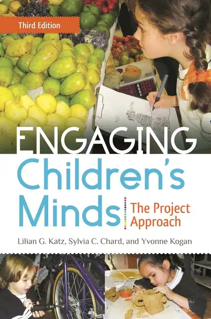 Engaging Children's Minds: The Project Approach - Hardcover