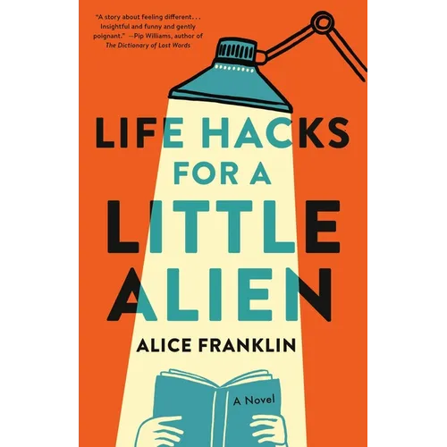 Life Hacks for a Little Alien - Hardcover