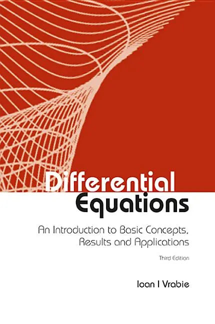 Differential Equations: An Introduction to Basic Concepts, Results and Applications (Third Edition) - Hardcover