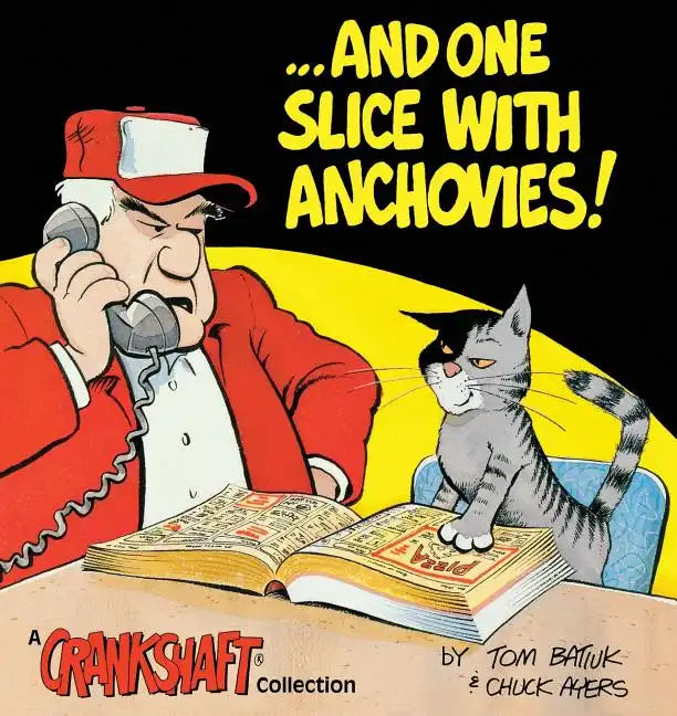 ...and One Slice with Anchovies!: A Crankshaft Collection - Paperback