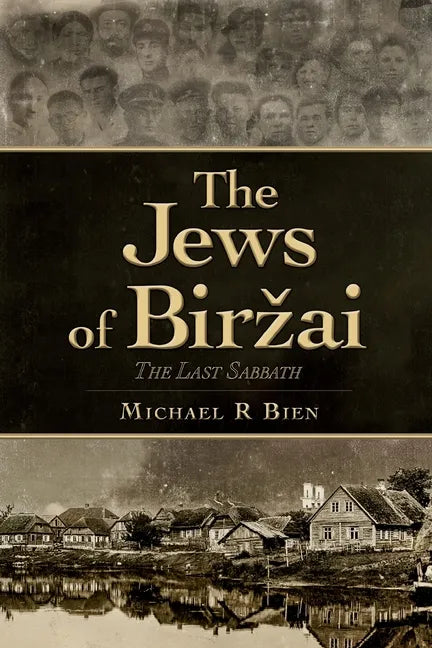 The Jews of Birzai: The Last Sabbath - Paperback