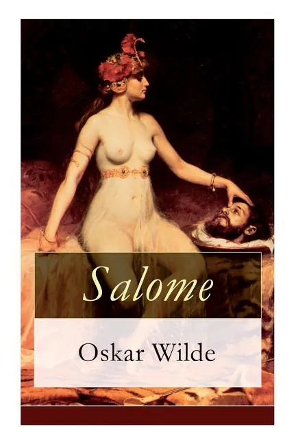 Salome: Tragödie in einem Aufzuge: Nach Oskar Wilde's gleichnamiger Dichtung - Paperback