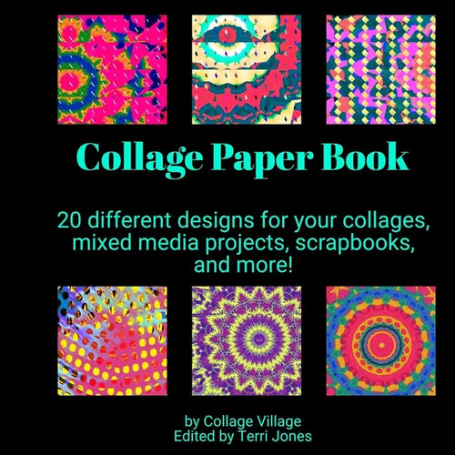 Collage Paper Book: 20 different designs for your collages, mixed media projects, scrapbooks, and more! - Paperback