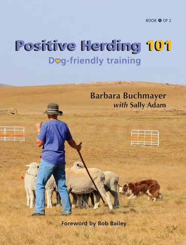 Positive Herding 101: Dog-friendly training - Hardcover