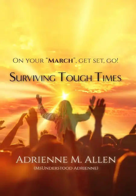 Surviving Tough Times - Hardcover