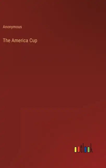 The America Cup - Hardcover