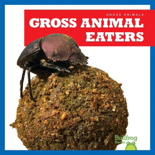 Gross Animal Eaters - Library Binding