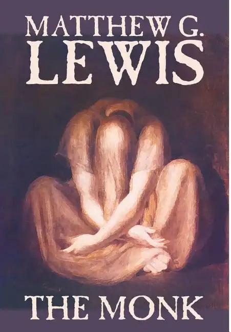 The Monk by Matthew G. Lewis, Fiction, Horror - Hardcover