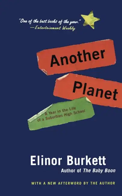 Another Planet: A Year in the Life of a Suburban High School - Paperback