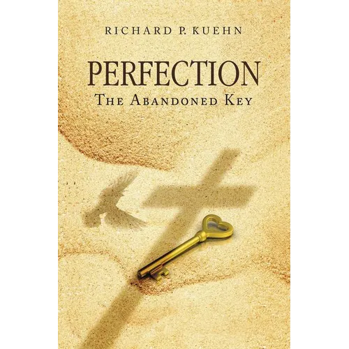 Perfection: The Abandoned Key - Paperback