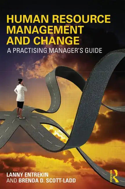 Human Resource Management and Change: A Practising Manager's Guide - Paperback