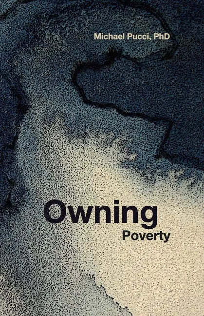 Owning Poverty: A Transformational Journey - Paperback