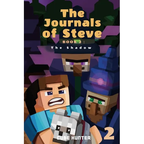 The Journals of Steve Book 2: The Shadow - Paperback